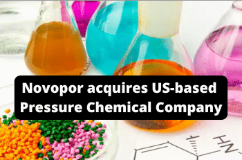 Novopor acquires US-based pressure Chemical Company