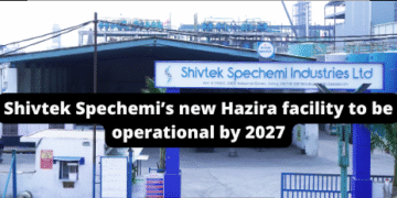 Shivtek Spechemi’s new Hazira facility to be operational by 2027
