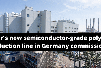 Wacker’s new semiconductor-grade polysilicon manufacturing line in Germany commissioned